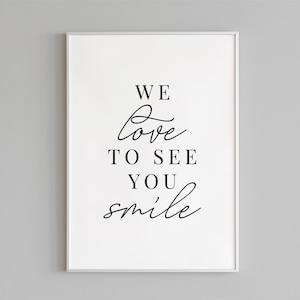 We Love To See You Smile Print | Dental Art | Gift For Dentist | Motivational Quote | Inspirational Quote | Dental Office Decor