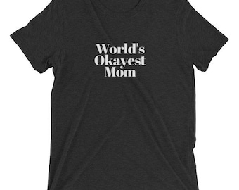 Ok Mom tee shirt, author swag, vanity tee-shirt, Vanity T, Mom Tee, Tee Shirt for Women, Novelty, Mom's DayVanity Tee