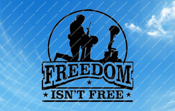 Freedom Isn T Free Svg Freedom Svg Military Svg Etsy