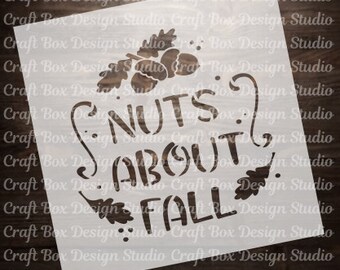 Nuts About Fall Reusable Stencil / Fall Stencil