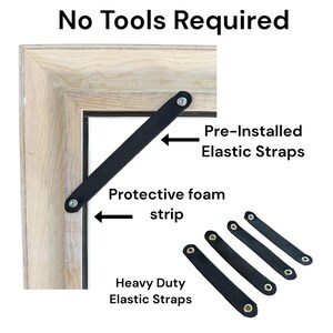 May include: A light wood frame corner featuring a black elastic strap secured with metal fasteners. The text reads No Tools Required, Pre-Installed Elastic Straps, Protective foam strip, and Heavy Duty Elastic Straps. Four additional black elastic straps are shown.