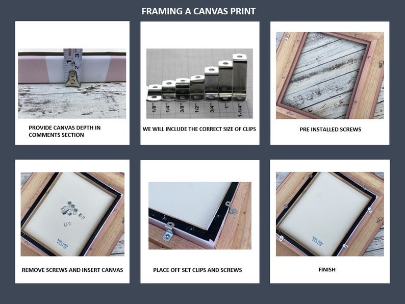 May include: A step-by-step guide for framing a canvas print. The images show the process, including providing canvas depth, selecting clips, pre-installed screws, inserting the canvas, placing offset clips, and the finished product. The text includes measurements in inches.