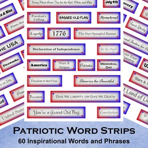 May include: A set of 60 printable word strips with patriotic themes. The strips are red, white, and blue with stars and feature phrases like "Stars & Stripes", "Freedom's Calling", "Give Me Liberty, or Give Me Death", and "Land of Liberty".