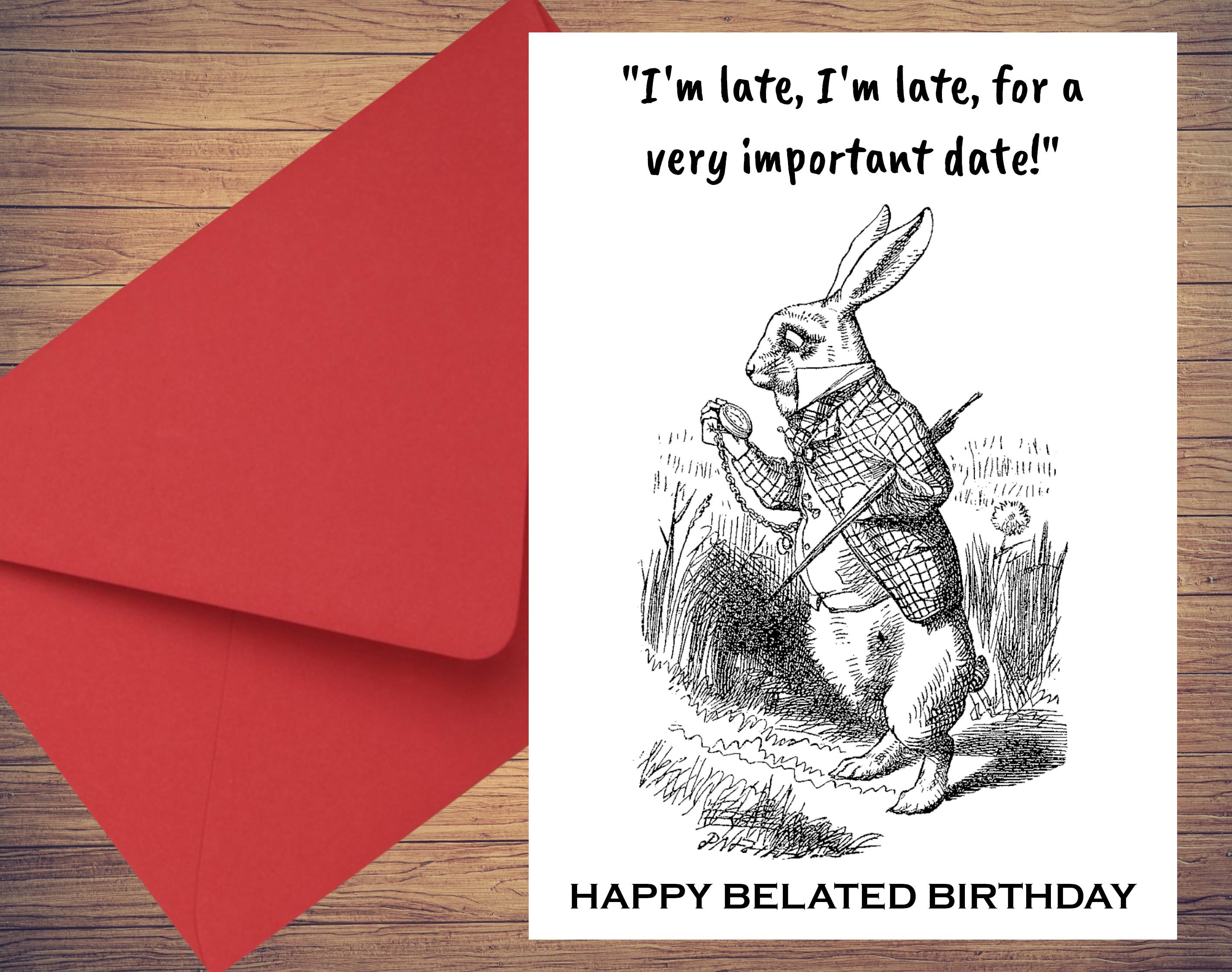 Alice in Wonderland White Rabbit Birthday Day Card, Belated Birthday 2 ...