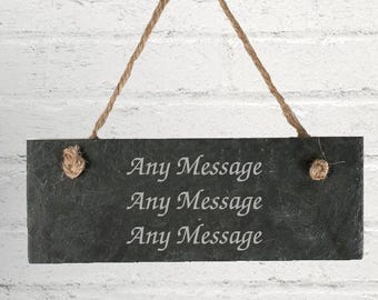 Personalised Hanging Slate Sign | Custom Engraved Plaque - Any Message Text