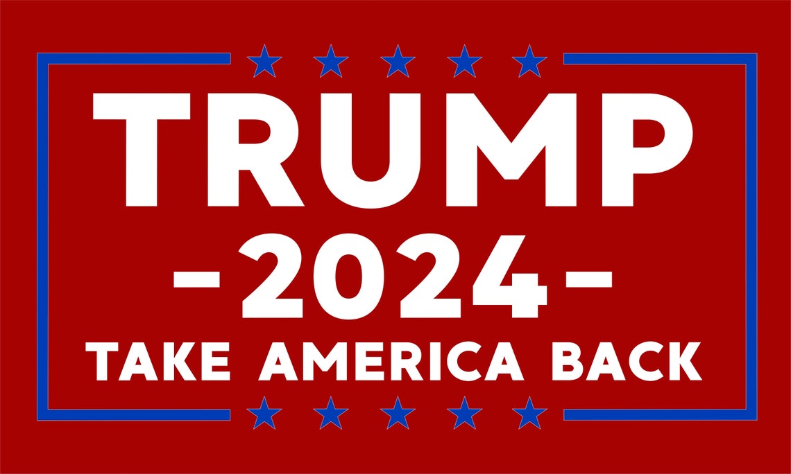 Trump 2024 3 X5 Flag Take America Back Usa Seller Etsy
