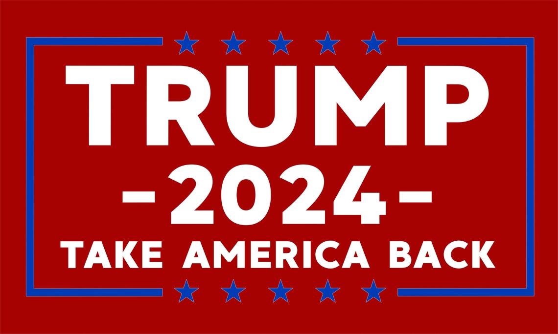 Trump 2024 3 X5 Flag Take America Back Usa Seller Etsy