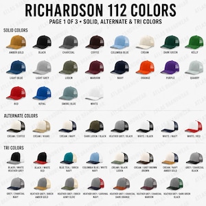 May include: A color chart titled RICHARDSON 112 COLORS PAGE 1 OF 3 displaying various trucker hats in solid, alternate, and tri-color combinations. The grid features labeled rows of hats in diverse shades including amber gold, black, charcoal, coffee, blue, green, red, and white, showcasing the available color options for this specific headwear model.