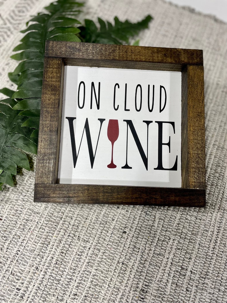 ON CLOUD WINE Kitchen Signs 6x6 Sign Kitchen Decor Dinner Wood Signs Wood Kitchen Signs Coffee zdjęcie 1