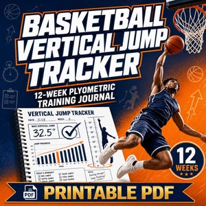 May include: A printable PDF basketball vertical jump tracker 12-week plyometric training journal. The document features a progress chart, a max vertical jump entry of 32.5 inches, and a workout checklist. The design includes orange and blue graphics.