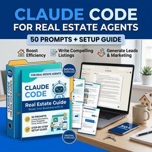 May include: A promotional image for "Claude Code for Real Estate Agents." It features a teal binder and a guide with the title "Claude Code Real Estate Guide." The image also includes a laptop displaying documents, a smartphone, a coffee mug, and keys. The text highlights 50 prompts and a setup guide.