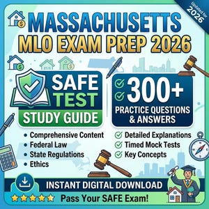 May include: A teal and blue graphic for Massachusetts MLO Exam Prep 2026. It includes the text "SAFE TEST STUDY GUIDE" and "300+ PRACTICE QUESTIONS & ANSWERS". Additional text includes "Comprehensive Content", "Federal Law", and "State Regulations".
