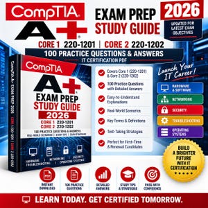Puede incluir: Una guía de estudio de preparación para el examen CompTIA A+ 2026 en formato PDF. La portada muestra el logotipo de CompTIA A+, los códigos de examen 220-1201 y 220-1202, y texto sobre 100 preguntas de práctica, respuestas y temas de certificación.
