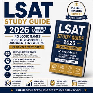 May include: A dark blue and gold LSAT Study Guide 2026 book featuring the text Current Format, No Logic Games, Logical Reasoning + Argumentative Writing, and In-Center Test Prep. The cover includes icons for learn, practice, improve, and succeed.