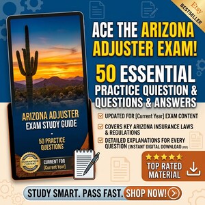 May include: Digital study guide for the Arizona Adjuster Exam. The image shows a tablet displaying the exam study guide with 50 practice questions. The guide promises updated exam content and detailed explanations. The text reads "Study Smart. Pass Fast. Shop Now!"