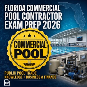 May include: A digital study guide titled FLORIDA COMMERCIAL POOL CONTRACTOR EXAM PREP 2026. The graphic features a yellow circular badge with the text COMMERCIAL POOL, a blue indoor swimming pool, and a complex industrial pool filtration system.