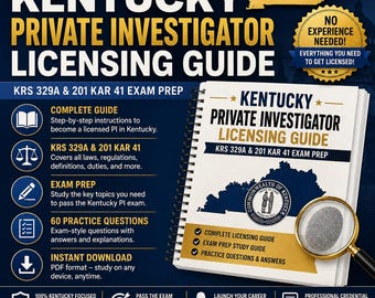 Kentucky Private Investigator Licensing Guide | KRS 329A & 201 KAR 41 Exam Prep | 60 Practice Questions | No Experience Needed