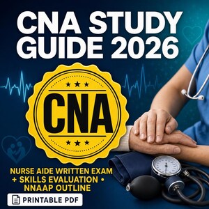 Guía de estudio para el examen de auxiliar de enfermería (CNA) 2026 / Repaso para el examen escrito de auxiliar de enfermería + Estrategia de evaluación de habilidades + 100 preguntas de práctica con explicaciones / Esquema del examen NNAAP