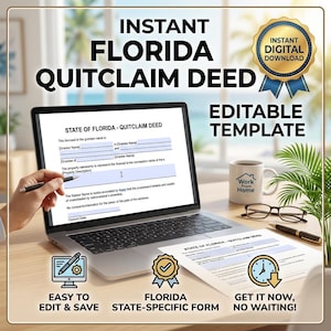 Könnte beinhalten: Ein Laptop zeigt ein Formular für eine Florida Quitclaim Deed mit dem Text "Instant Florida Quitclaim Deed" und "Editable Template". Weitere Texte sind "Easy to Edit & Save" und "Florida State-Specific Form".
