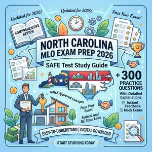 May include: A colorful graphic for North Carolina MLO Exam Prep 2026. The image includes a book, clock, and a map of North Carolina. It also features a house, a person holding keys, and text that reads "SAFE Test Study Guide".