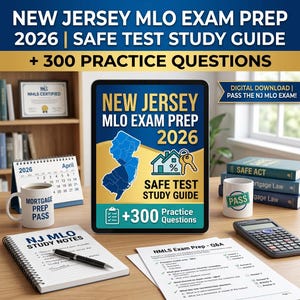May include: A tablet displays "New Jersey MLO Exam Prep 2026" with a map of New Jersey, a house, and keys. The image includes a calendar, books, a mug that says "Mortgage Prep Pass", and a calculator. The text reads "+300 Practice Questions".