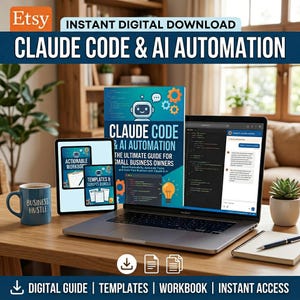 May include: A digital product listing on Etsy featuring a laptop, tablet, and book titled "Claude Code & AI Automation." The book cover has a robot graphic. The listing includes the text "Instant Digital Download" and "Digital Guide | Templates | Workbook | Instant Access."
