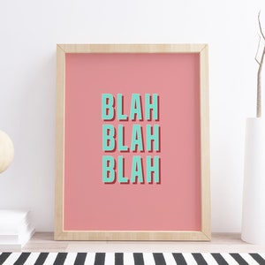 Blah Blah Blah typography print, typography print, kitchen typography print, quote print, office print