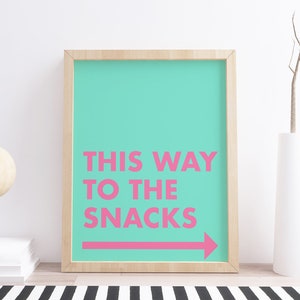 This Way To The Snacks Print | Kitchen Print | Typography Print | Colourful Print | Bright Print | Living Room Print | Hallway Print