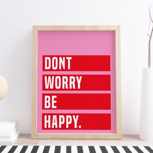Don&#39;t worry, be happy Printable Wall Art, Motivational Quote Print, Positive Quote, Minimalistic Typography Poster, pink quote