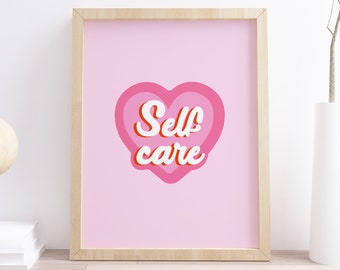 Self Care Print | Bold Typography Print | Print for Home | Bedroom Print | Girly Print | Quote Print | A6 A5 A4 Print