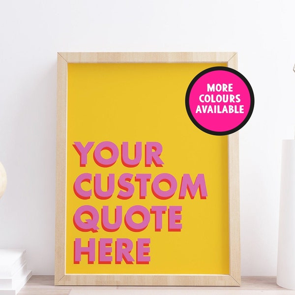 Yellow Bold Custom Quote Personalised Print | Bespoke Custom Quote Text Wall Art | Typography Print | Unframed A5 A4 Poster Gallery Wall