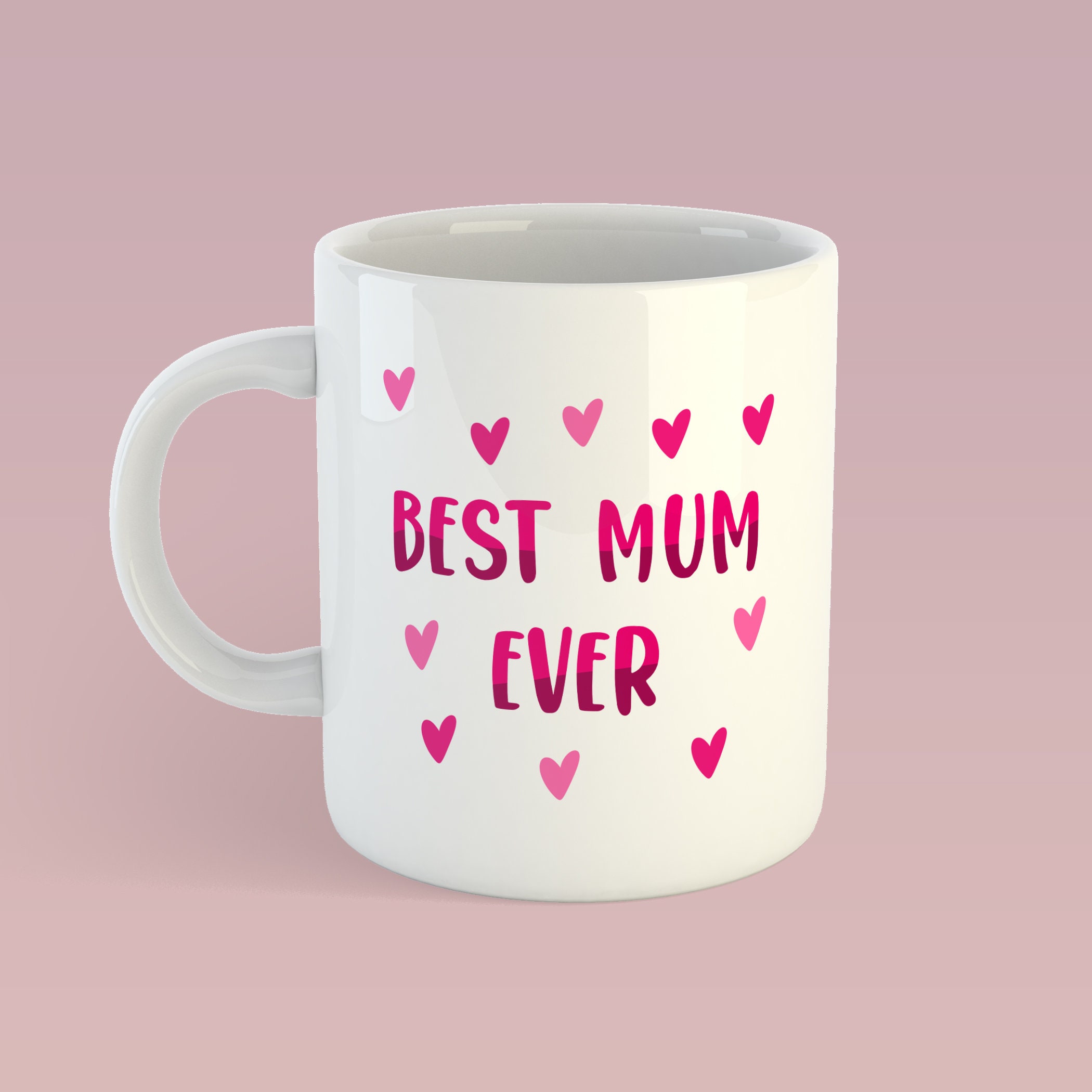 Best Mum Ever Mug Best Mum Ever Mug
