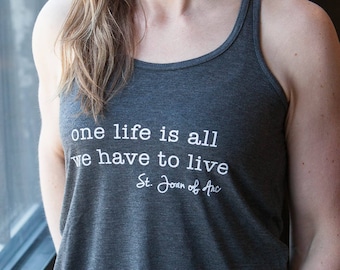 SALE, Inspirational Workout Yoga Tank Top, One Life, St. Joan of Arc, Inspirational Quotes, Soft Yoga Workout Tank, discounted, encourage