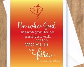 Be who God meant, Encouragement card, Saint quote, St Catherine of Siena, inspirational quote, inspirational, greeting card, graduation card