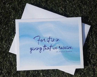 For it is in giving, notecard 6 pack, Saint quotes, St. Francis Assisi, inspirational quotes, inspirational, thank you card, greeting card