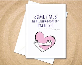 Sometimes we all need a good cry, I'm here! Caring Greeting Cards, support for the Alzheimer's community