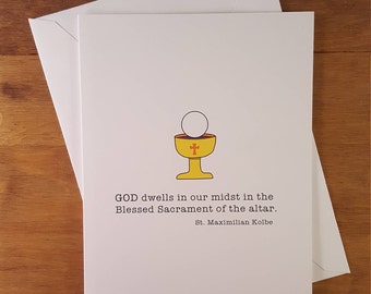 God dwells, First Communion card, Saint quotes, St. Maximilian Kolbe, inspirational quotes, greeting card, First Communion gift, Sacrament