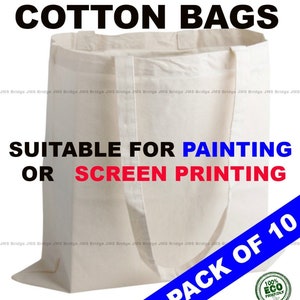 May include: A pack of 10 white cotton tote bags, suitable for painting or screen printing. The bags are made of natural cotton and are eco-friendly. The text "PACK OF 10" is printed in blue on a white background.