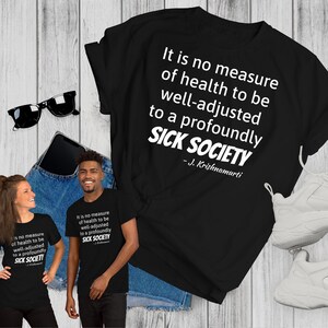 J. Krishnamurti &quot;Sick Society&quot; Quote Short-Sleeve Unisex T-Shirt