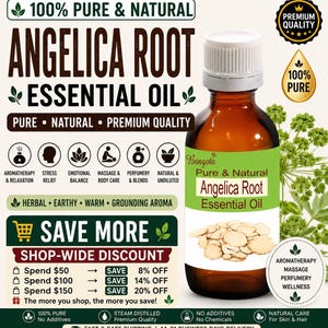 May include: A brown glass bottle of Angelica Root Essential Oil with a white cap and a green and white label. The label reads "Pure & Natural Angelica Root Essential Oil." The image includes text about aromatherapy and discounts.