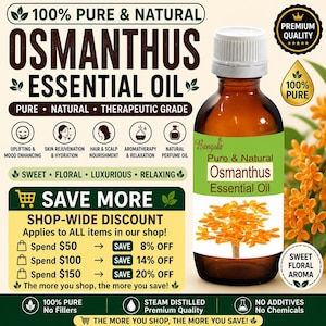 May include: A brown glass bottle of Osmanthus essential oil with a white label and a silver cap. The label reads "Pure & Natural Osmanthus Essential Oil." The image includes text about the product's benefits and a shop-wide discount.