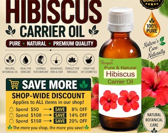 May include: A brown glass bottle of Hibiscus Carrier Oil with a white cap and a label featuring red hibiscus flowers. The text reads 100% Pure & Natural Hibiscus Carrier Oil, Premium Quality, and includes information about shop-wide discounts and savings.
