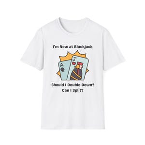 Camiseta engraçada de Blackjack - Sou novo no Blackjack Double Down Split Design - Camiseta de humor sobre jogos de azar - Presente para amantes de cassinos de Las Vegas - Camiseta de jogo de cartas