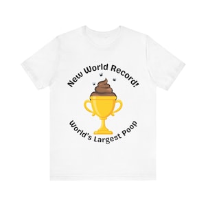 T-Shirt Funny Poop Emoji - World&#39;s Largest Poop Trophy Tee - Hilarious Bathroom Humor - Gag Gift Shirt - Novelty Prize Tee for Men and Women