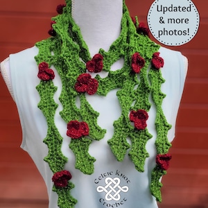 May include: A green and red crocheted holly leaf scarf with red berries. The scarf is on a white mannequin. The text "Celtic Knot Crochet" is on the bottom of the scarf.