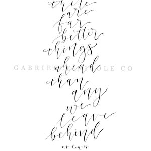 C.S. Lewis “Better Things Ahead” Quote Digital Print