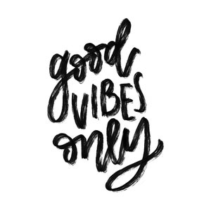 Good Vibes Only Digital Print