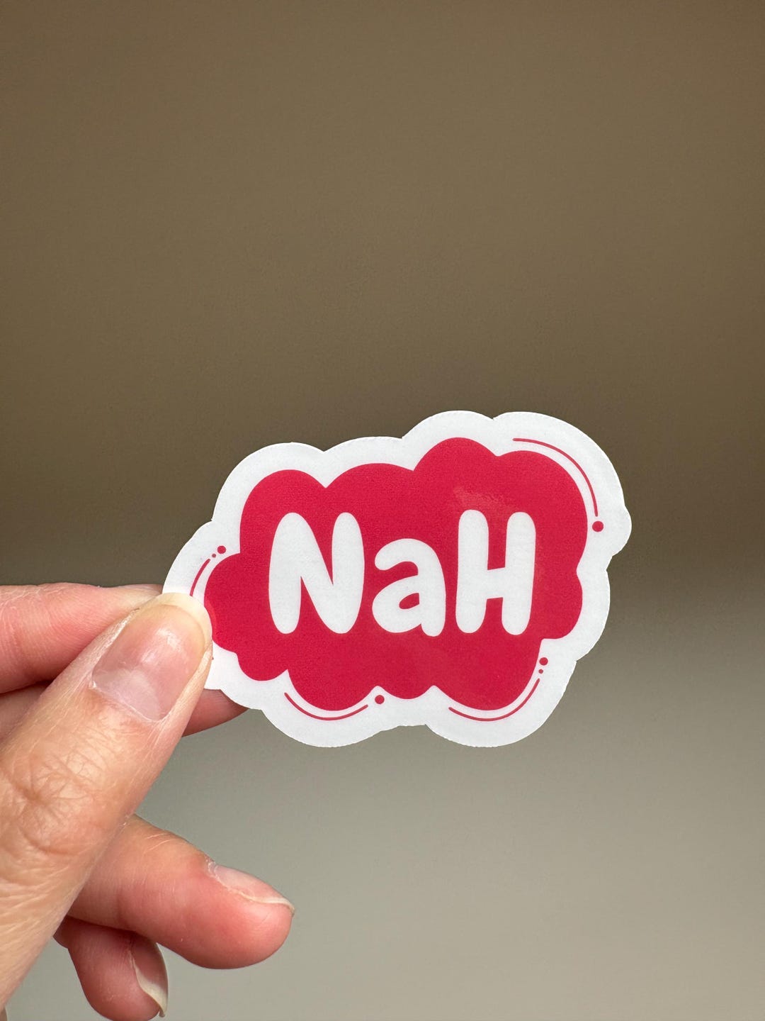 NAH Die Cut Sticker | Cute Sticker | Cute, Funny, Motivational ...