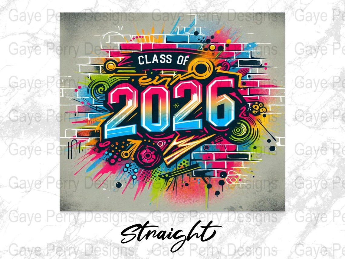 Graffiti Class of 2026 Tumbler Wrap: Graduation Sublimation Design ...