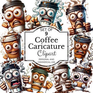 May include: A set of nine cartoon coffee cup clip art images with exaggerated expressions. The cups have large, expressive eyes and are depicted in various states of distress. The text reads "Set of 9 Coffee Caricature Clipart".